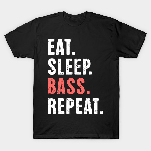 Eat. Sleep. Bass. Repeat. | Bass Fishing Life T-Shirt by MeatMan